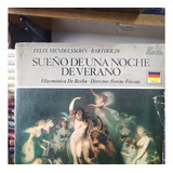 Felix Mendelssohn - Bartholdy / Sueño Noche Verano - Vinilo