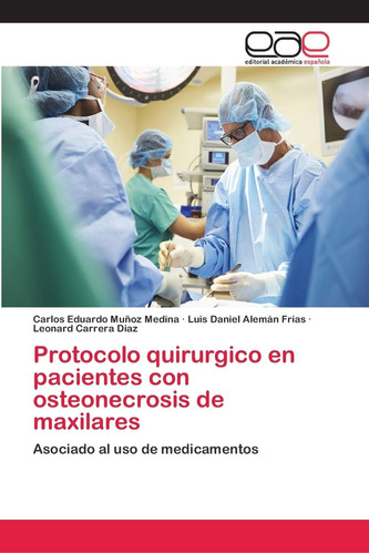 Libro: Protocolo Quirurgico Pacientes Con Osteonecrosis D
