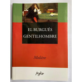 El Burgués Gentilhombre Editorial Agebe