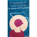 Libro Usado Las Mujeres De Winchester Tracy Chevalier