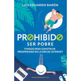 Libro: Prohibido Ser Pobre: ??9 Pasos Para Construir Prosper