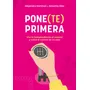 Pone(te) Primera - Alejandra Hartman - Amorina Diaz: Viví La Independencia Al Volante Y Tomá El Control De Tu Vida, De Hartman, Alejandra., Vol. 1. Editorial Ateneo, Tapa Blanda En Español | Mismo precio en cuotas