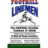 Football Linemen, De Lost Century Of Sports Collection. Editorial Createspace Independent Publishing Platform, Tapa Blanda En Inglés