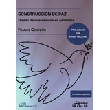 Libro: Construcción De Paz.diseño De Intervención En