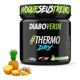 Diabo Verde Thermo Dry Ftw 300g Abacaxi Com Gengibre