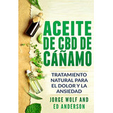 Libro: Aceite De Cbd De Cáñamo: Tratamiento Natural Para El