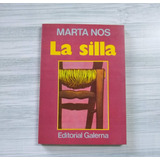 Libro La Silla De Marta Nos  Libro Usado