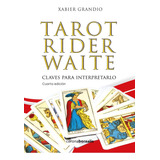 Tarot Rider Waite 4ª Edición, De Xabier Grandio