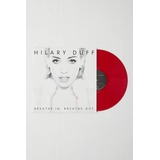 Hilary Duff Breathe In Breathe Out Vinyl Red 