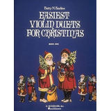 Easiest Violin Duets For Christmas, Book One.