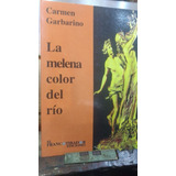 Melena Color Del Rio Carmen Garbarino