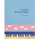 El Libro Del Jazz Piano - Mark Levine. Para Estudio.