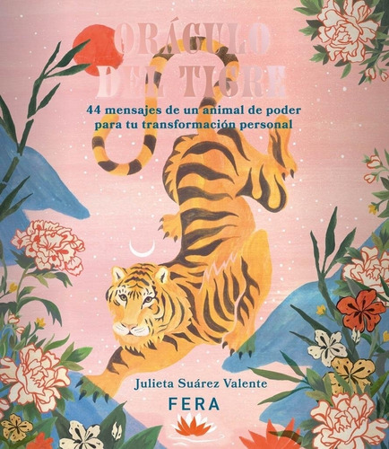 Oraculo Del Tigre - Julieta Suarez Valente, De Suarez Valente, Julieta. Editorial Fera, Tapa N/a En Español