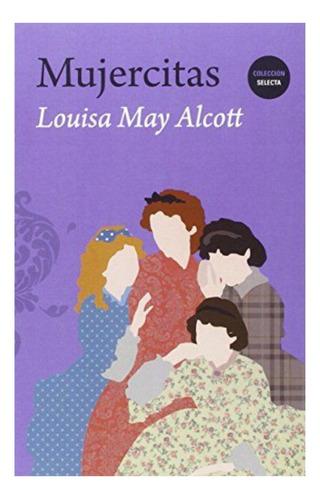 Libro Mujersitas Louisa May Alcott Original