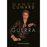Guerra, De Cunard Nancy. Editorial Ediciones Torremozas, Tapa Blanda En Español, 2024