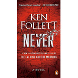 Never - A Novel - Ken Follett