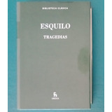 Libro Esquilo Tragedias Editorial Gredos Biblioteca Clásica