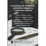 Libro Cuestiones Lingüística, Gramática, Exégesis Y Tradu