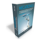 Libro Técnico Mecatrónica 6 Ed  Sistemas De Control Elect