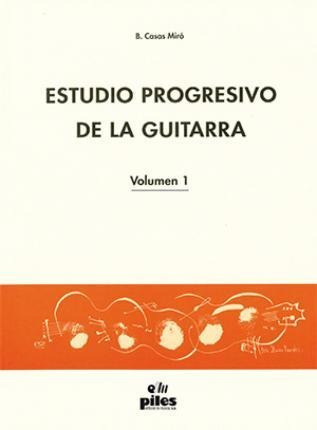 Estudio Progresivo De La Guitarra Vol. 1 - María Belén Casas