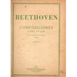 Beethoven - Composiciones Para Piano - Ricordi - Antiguo