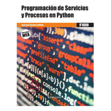 Libro Programación De Servicios Y Procesos En Python
