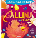 Gallina Feliz. Increible Diversion Pop - Up, La - Jack Tickl