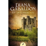 Libro:  La Cruz Ardiente (saga Outlander 5)