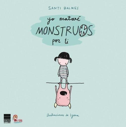 Yo Matare Monstruos Por Ti - Balmes Sanfeliu,santi