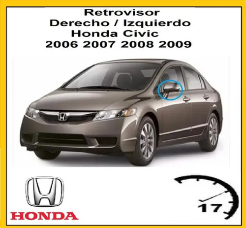 Retrovisor Derecho Izquierdo Honda Civic 2006 2007 2008 2009 Foto 2