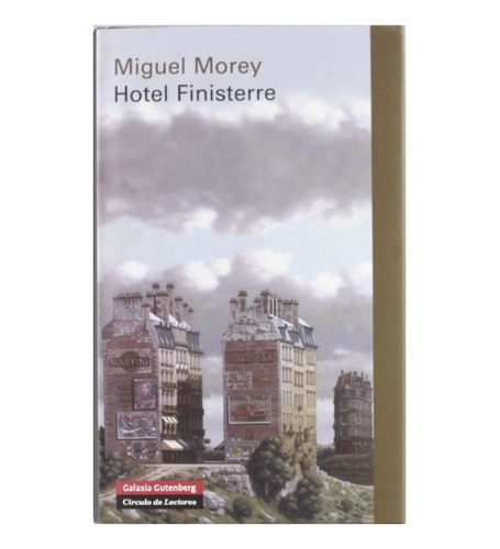 Hotel Finisterre, De Morey, Miguel., Vol. Volumen Unico. Edi