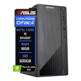 Computador Fácil Asus Intel Core I5 10400f 16gb Hd 500gb