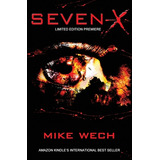 Libro Seven-x: Terror To The Seventh Power - Wech, Mike
