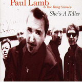 Paul & King Snakes Lamb She's A Killer Cd