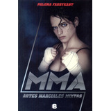 Mma Artes Marciales Mixtas - Paloma Fabrykant