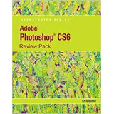 Review Pack Adobe Photoshop Cs6 Illustrated