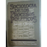 * Sociologia De Los Procesos Politicos - T. Di Tella - L023b