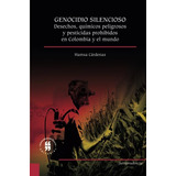 Libro: Genocidio Silencioso: Desechos, Químicos Peligrosos Y