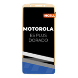 Lcd - Pantalla - Display   Motorola E5 Plus Dorado Xt1924-1