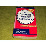 The Merriam-webster Dictionary - Merriam- Webster