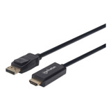 Manhattan - Cable Displayport - Hdmi M-m 1080p 1.8m