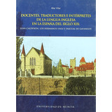 Docentes, Traductores E Intérpretes De La Lengua Inglesa En