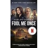Libro Fool Me Once (netflix) De Coben Harlan  Penguin Usa