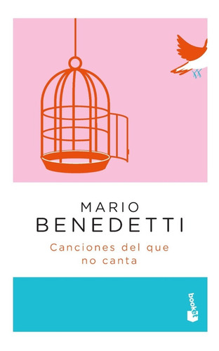 Canciones Del Que No Canta  - Mario Benedetti - Booket 