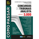 Como Passar Em Concursos De Tribunais Analista - 3.000 Quest, De Teresa Savio; Melo. Editora Foco Juridico, Capa Mole Em Português