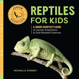 Book : Reptiles For Kids A Junior Scientists Guide To...