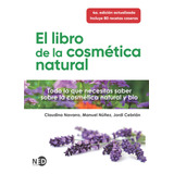 Libro De La Cosmetica Natural,el - Aa.vv