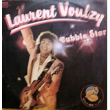 Lp Maxi Laurent Voulzy ( Bubble Star)