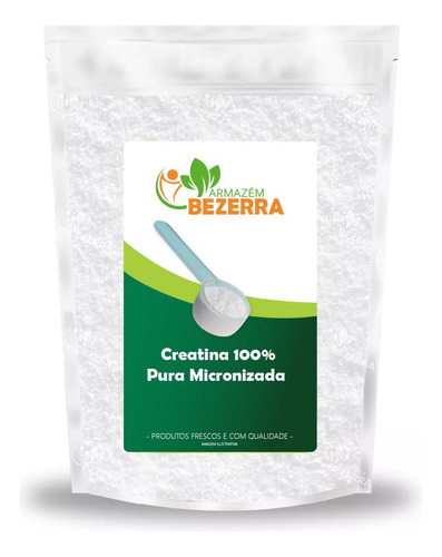 Creatina Monohidratada 100% Pura 1kg - Armazém Bezerra