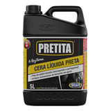 Pretita 5l - Cera Liquida Pretinho Revona Pneu Tapete Borrac